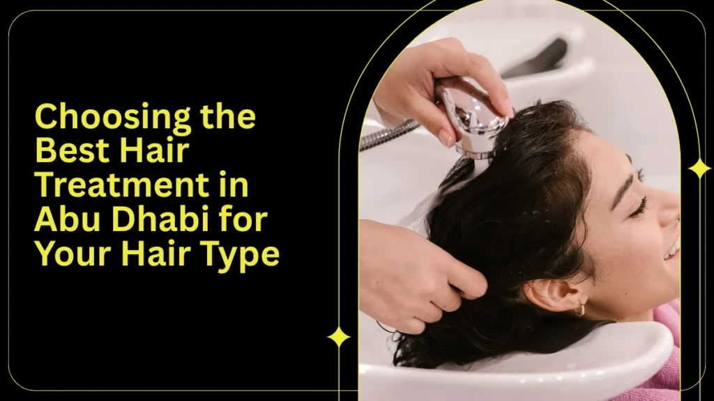 Hair treatment in abu dhabi