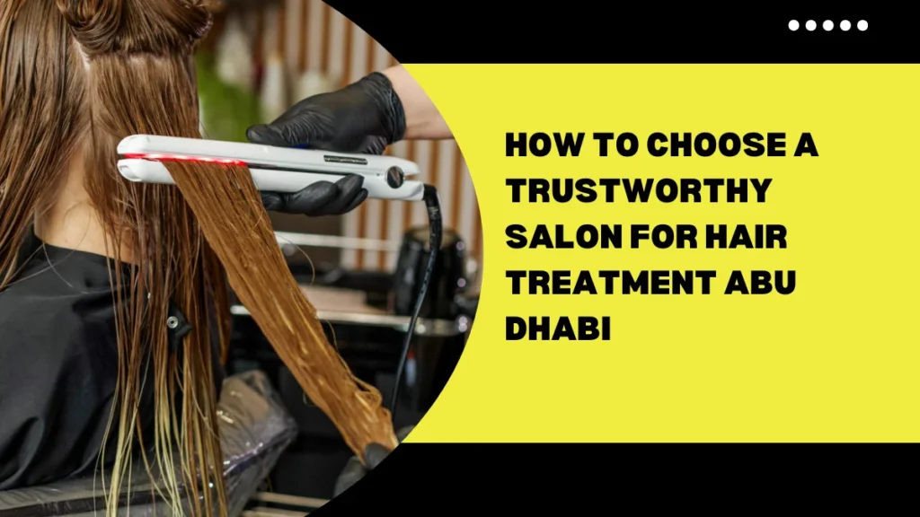 Hair treatment in abu dhabi